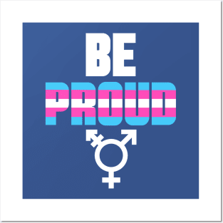 Be Proud To Be Transgender Posters and Art